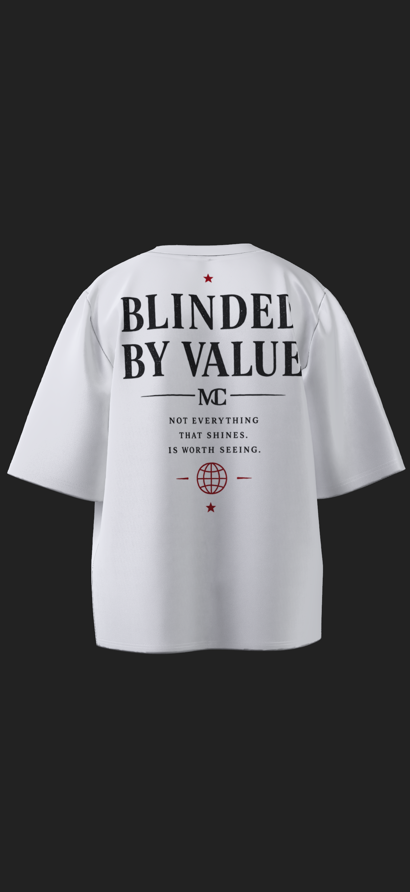 Blinded By Value Oversized Tee